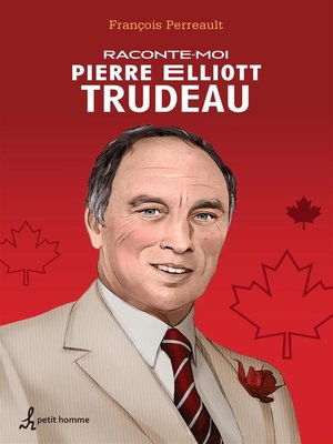 cover image of Raconte-moi Pierre Elliott Trudeau--Nº 6